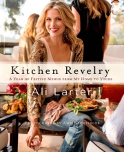 Cover art for Kitchen Revelry: A Year of Festive Menus from My Home to Yours
