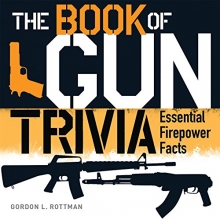 Cover art for The Book of Gun Trivia: Essential Firepower Facts (General Military)