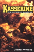 Cover art for Kasserine: The Battlefield Slaughter of American Troops by Rommel's Afrika Korps