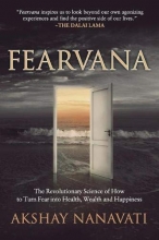 Cover art for FEARVANA: The Revolutionary Science of How to Turn Fear into Health, Wealth and Happiness