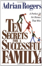 Cover art for Ten Secrets for a Successful Family: A Perfect 10 for Homes that Win