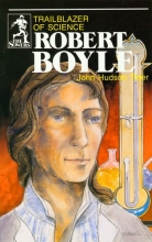 Cover art for Robert Boyle: Trailblazer of Science (Sowers)