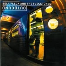 Cover art for Bela Fleck and The Flecktones - Outbound