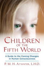Cover art for Children of the Fifth World: A Guide to the Coming Changes in Human Consciousness