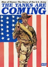 Cover art for Men of Honor - The Story of the US Army: The Yanks Are Coming