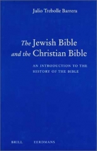 Cover art for The Jewish Bible and the Christian Bible: An Introduction to the History of the Bible