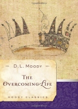 Cover art for The Overcoming Life (Moody Classics)