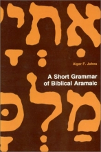 Cover art for A Short Grammar of Biblical Aramaic (Andrews University Monographs)