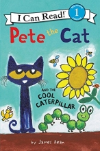 Cover art for Pete the Cat and the Cool Caterpillar (I Can Read Level 1)