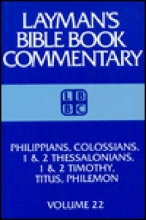 Cover art for Philippians, Colossians, 1 & 2 Thessalonians, 1 & 2 Timothy, Titus, Philemon (Layman's Bible book commentary)