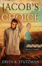 Cover art for Jacob's Choice: Return to Northkill, Book One