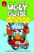 Cover art for Ugly Guide to Things That Go and Things That Should Go But Don't (Uglydolls)
