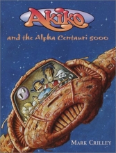 Cover art for Akiko and the Alpha Centauri 5000