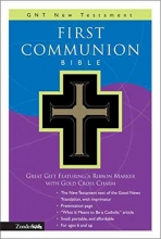 Cover art for First Communion Bible: Good News Translation New Testament : Black Leather-Look