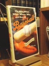 Cover art for The who, what, when, where, why, and how of baseball