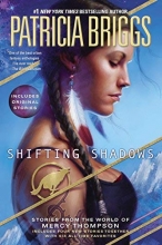 Cover art for Shifting Shadows: Stories from the World of Mercy Thompson (A Mercy Thompson Novel)