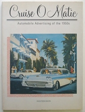 Cover art for Cruise O Matic: Automobile Advertising of the 1950s