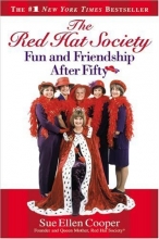 Cover art for The Red Hat Society: Fun and Friendship After Fifty