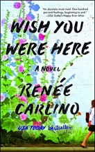 Cover art for Wish You Were Here: A Novel