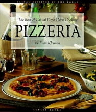 Cover art for Pizzeria: The Best of Casual Pizza Oven Cooking (Casual Cuisines of the World)