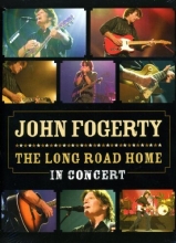 Cover art for John Fogerty: The Long Road Home in Concert