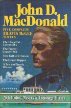 Cover art for Five Complete Travis McGee Novels: A Tan and Sandy Silence / The Dreadful Lemon Sky / The Empty Copper Sea / The Green Ripper / Free Fall in Crimson