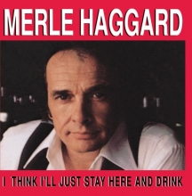 Cover art for I Think I'll Just Stay Here And Drink