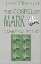 Cover art for The Gospel of Mark: A Mahayana Reading (Faith Meets Faith Series)