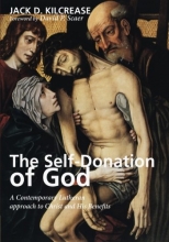 Cover art for The Self-Donation of God: A Contemporary Lutheran approach to Christ and His Benefits