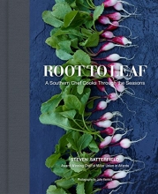 Cover art for Root to Leaf: A Southern Chef Cooks Through the Seasons