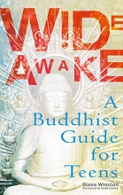 Cover art for Wide Awake: A Buddhist Guide for Teens