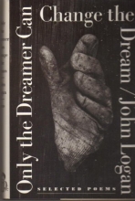 Cover art for Only the Dreamer Can Change the Dream: Selected Poems (American Poetry Series)