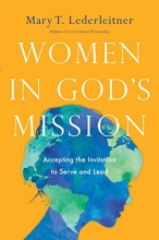 Cover art for Women in God's Mission: Accepting the Invitation to Serve and Lead