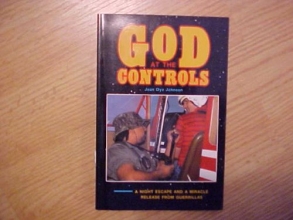 Cover art for God at the Controls: A Night Escape and a Miracle Release from Guerrillas