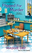 Cover art for Flipped For Murder (A Country Store Mystery)
