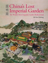 Cover art for China's Lost Imperial Garden: The World's Most Exquisite Garden Rediscovered
