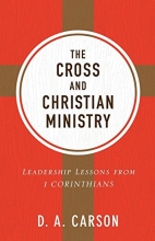 Cover art for The Cross and Christian Ministry: Leadership Lessons from 1 Corinthians
