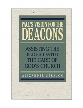 Cover art for Paul's Vision for the Deacons: Assisting the Elders with the Care of God's Church
