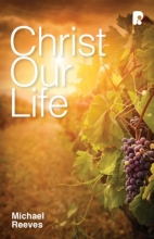 Cover art for Christ Our Life