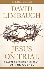 Cover art for Jesus on Trial: A Lawyer Affirms the Truth of the Gospel