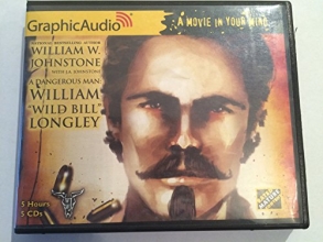 Cover art for A Dangerous Man: William "Wild Bill" Longley