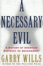Cover art for A Necessary Evil: A History of American Distrust of Government
