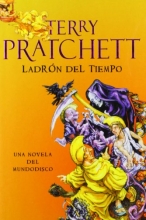 Cover art for El ladrn del tiempo / Thief Of Time (Mundo Disco / Discword) (Spanish Edition)
