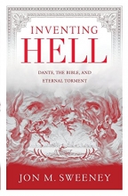 Cover art for Inventing Hell: Dante, the Bible and Eternal Torment