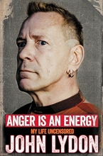 Cover art for Anger Is an Energy: My Life Uncensored