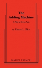 Cover art for The Adding Machine: A Play in Seven Acts (Samuel French Acting Editions)