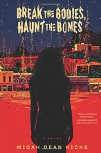 Cover art for Break the Bodies, Haunt the Bones