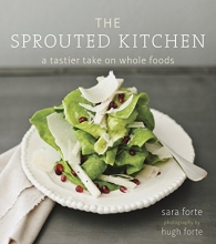 Cover art for The Sprouted Kitchen: A Tastier Take on Whole Foods