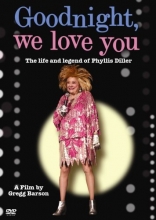 Cover art for Goodnight, We Love You - The Life and Legend of Phyllis Diller