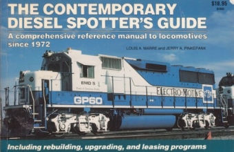 Cover art for The Contemporary Diesel Spotter's Guide: A Comprehensive Reference Manual to Locomotives Since 1972